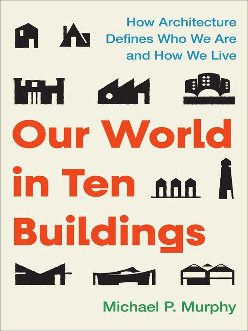 Cover image for Our World in Ten Buildings